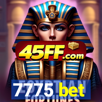 7775 bet